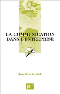 Jean-Pierre Lehnisch - La communication dans l'entreprise.