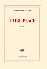 Jean-Pierre Lemaire - Faire place.