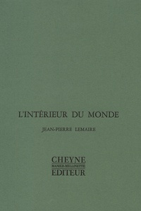 Jean-Pierre Lemaire - L'Interieur Du Monde.