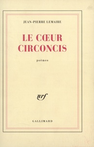 Jean-Pierre Lemaire - Le coeur circoncis.