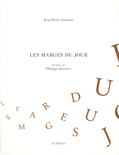 Jean-Pierre Lemaire - Les marges du jour.