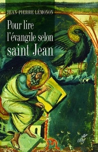 Jean-Pierre Lémonon - Pour lire l'évangile selon Saint Jean.