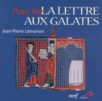 Jean-Pierre Lémonon - Pour lire la lettres aux galates.