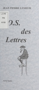Jean Pierre Lesieur - L'O.S. des lettres.