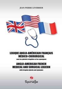 Jean-Pierre Leverrier - Lexique Anglo-Americain Français médico-chirurgical.