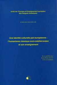Une identité culturelle pan-européenne : l'humanisme classique euro-méditerranéen et son enseignement