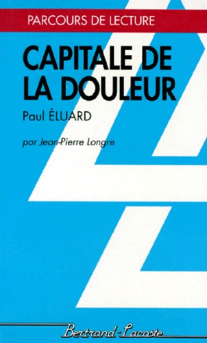 Jean-Pierre Longre - "Capitale de la douleur" de Paul Eluard.