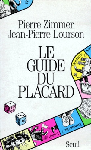Jean-Pierre Lourson et Pierre Zimmer - Le Guide Du Placard.