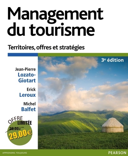 Management du tourisme. Territoires, offres et stratégies 3e édition