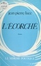 Jean-Pierre Luce - L'Écorché.