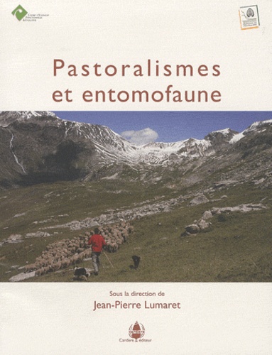 Jean-Pierre Lumaret - Pastoralismes et entomofaune.