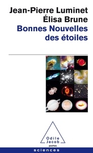 Jean-Pierre Luminet - Bonnes nouvelles des étoiles.