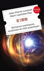 Jean-Pierre Luminet et Marc Lachièze-Rey - De l'infini - Horizons cosmiques, multivers et vide quantique.