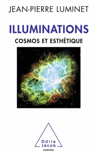 Illuminations. Cosmos et esthétique