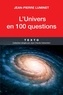 Jean-Pierre Luminet - L'Univers en 100 questions.