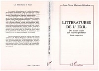 Jean-Pierre Makouta-Mboukou - Les littératures de l'exil - Des textes sacrés aux oeuvres profanes, étude comparative.