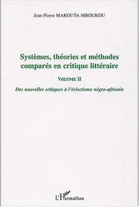 Systèmes, théories et méthodes comparées en critique littéraire