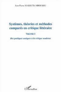 Systèmes, théories et méthodes comparés en critique littéraire