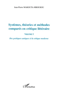 Systèmes, théories et méthodes comparés en critique littéraire