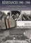 Résistances 1940-1944. Volume 1, A la frontière franco-suisse, des hommes et des femmes en résistance