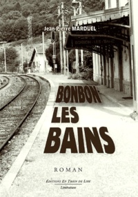 Jean-Pierre Marduel - Bonbon-les-Bains.
