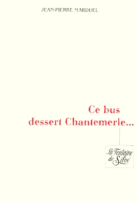 Ce Bus Dessert Chantemerle...