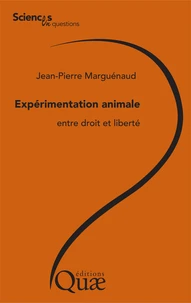 L'expérimentation animale, entre droit et liberté