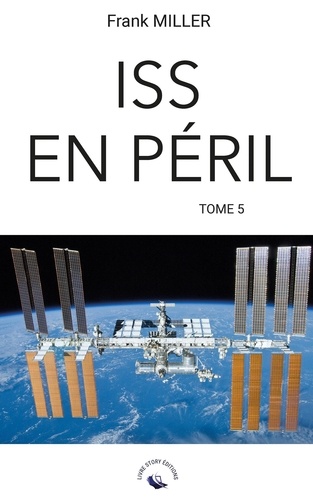 ISS en péril Tome 5