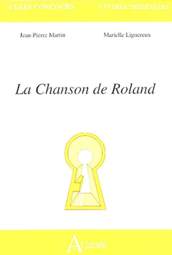 Jean-Pierre Martin et Marielle Lignereux - La Chanson de Roland.