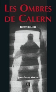 Jean-Pierre Martin - Les ombres de Calern.