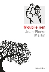 Jean-Pierre Martin - N'oublie rien.