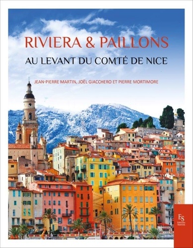 Riviera & Paillons. Au levant du Comté de Nice