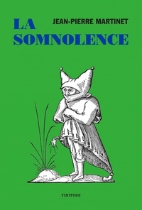 Jean-Pierre Martinet - La Somnolence.