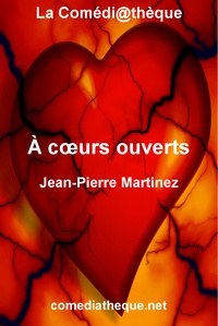 Jean-Pierre Martinez - A coeurs ouverts.