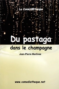 Jean-Pierre Martinez - Du pastaga dans le champagne.