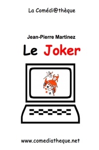 Jean-Pierre Martinez - Le joker.