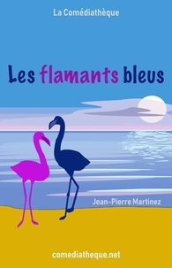 Jean-Pierre Martinez - Les Flamants bleus.