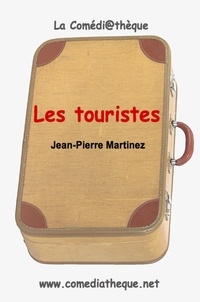 Jean-Pierre Martinez - Les touristes.