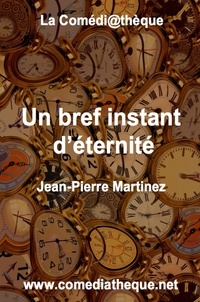 Jean-Pierre Martinez - Un bref instant d'éternité.