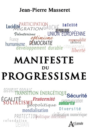 Jean-Pierre Masseret - Manifeste du progressisme.