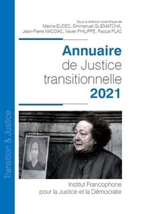 Jean-Pierre Massias et Xavier Philippe - Annuaire de Justice transitionnelle – 2021 - 2021.