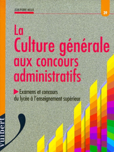 Jean-Pierre Mello - La Culture Generale Aux Concours Administratifs.