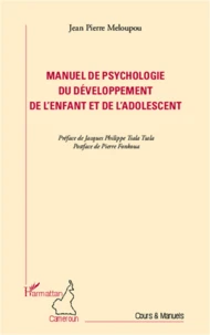 Manuel de psychologie du développement de l'enfant et de l'adolescent