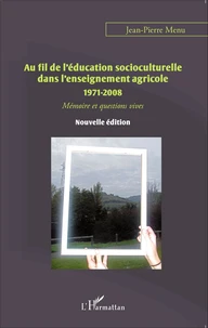 Au fil de l'éducation socioculturelle dans l'enseignement agricole (1971-2008)