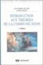 Jean-Pierre Meunier - Introduction aux théories de la communication - Analyse sémio-pragmatique de la communication médiatique.