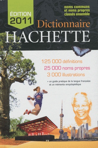 Jean-Pierre Mével - Dictionnaire Hachette 2011 - Noms communs et noms propres classés ensemble.