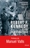 Robert F. Kennedy, la foi démocratique