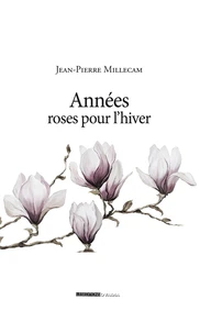 Années "Roses pour l’hiver"