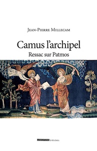 Jean-Pierre Millecam - Camus l'archipel - Ressac sur Patmos.