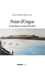 Jean-Pierre Millecam - Point d’orgue.